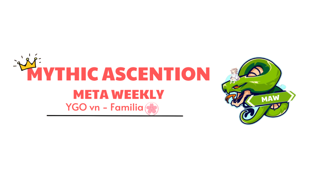 Mythic Ascension Meta Weekly Tuần #1