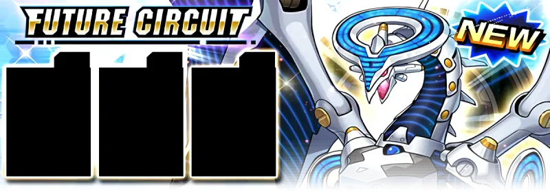 Duel Links: Main Box: Future Circuit