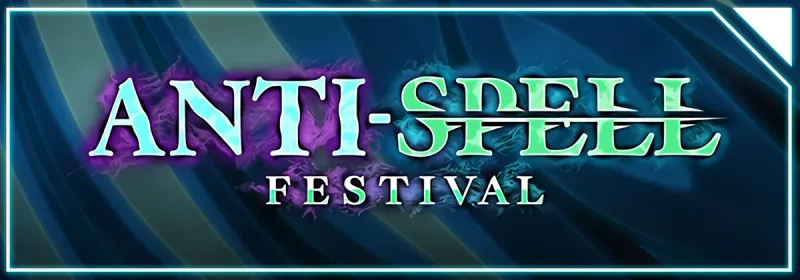 Master Duel: Sự kiện tiếp theo - Anti-Spell Festival