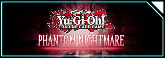 TCG: Phantom Nightmare Reveals & World Premiere Theme Tease