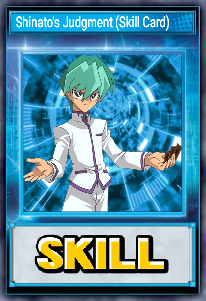 Shinato's Judgment (Skill Card)
