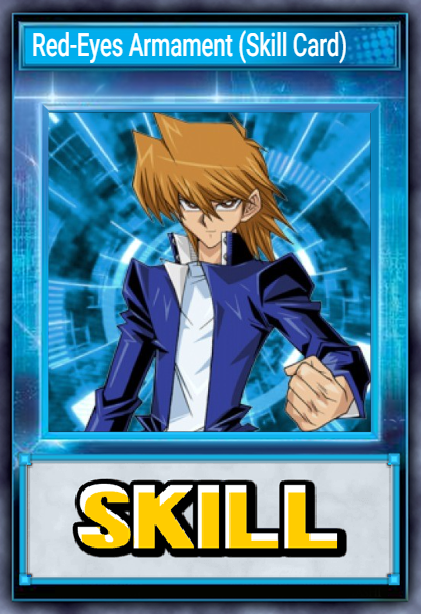 Red-Eyes Armament (Skill Card)