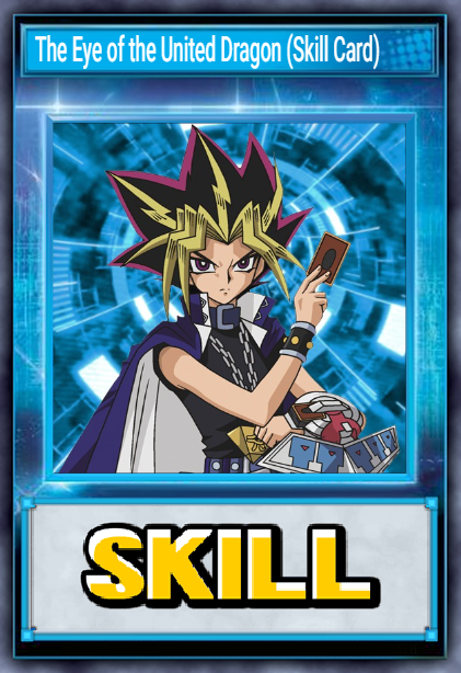 The Eye of the United Dragon (Skill Card)