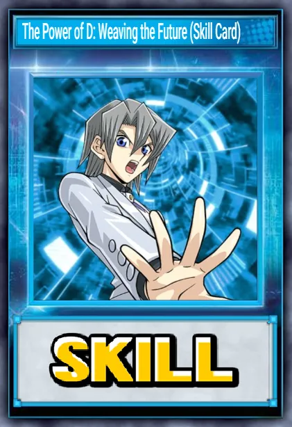 The Power of D: Weaving the Future (Skill Card)