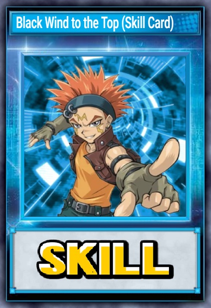 Black Wind to the Top (Skill Card)