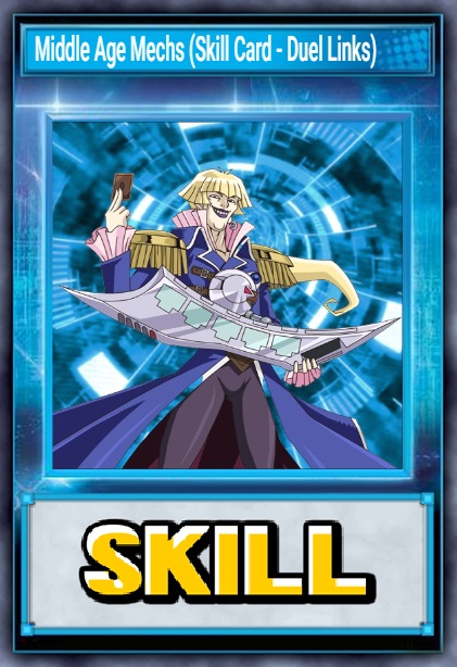 Middle Age Mechs (Skill Card - Duel Links)