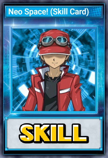 Neo Space! (Skill Card)