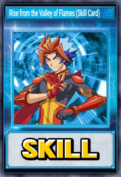 Rise from the Valley of Flames (Skill Card)