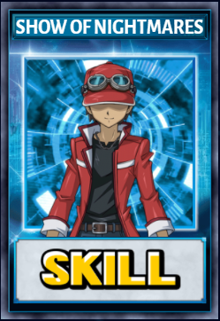 Show Of Nightmares (Skill Card)