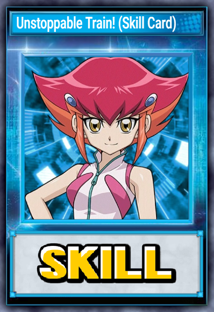 Unstoppable Train! (Skill Card)
