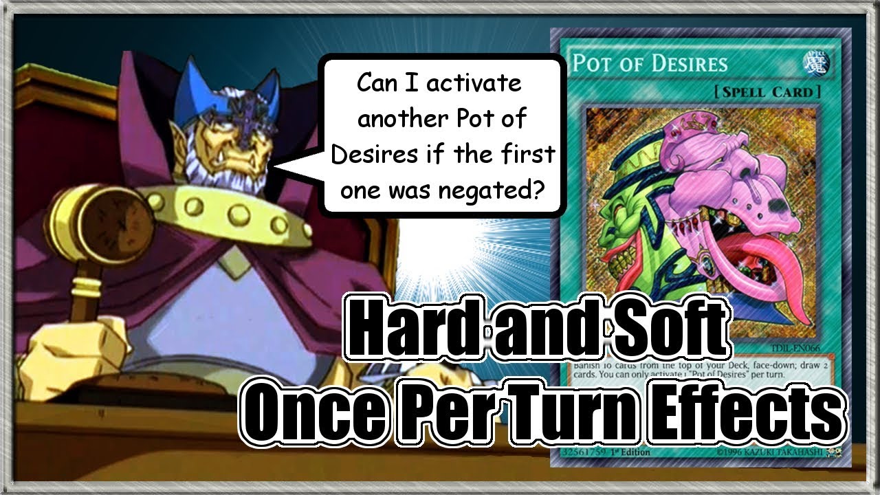Master Duel - Rule Book: Phần 9 - "Soft" Once per Turn & "Hard" Once per Turn